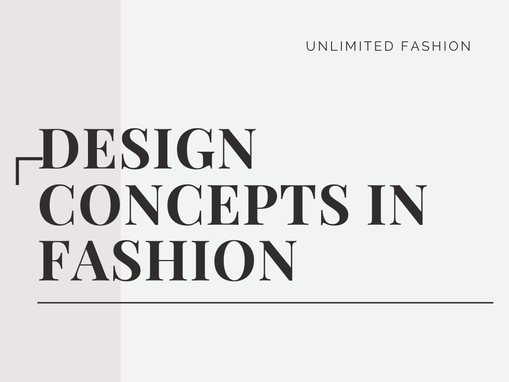 Fashion Design concepts