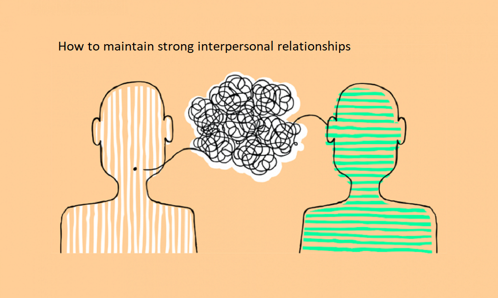 strong interpersonal relationships